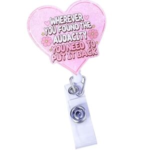 Pink Badge Reel - Found The Audacity - Funny Accessory - Work Keys Cards
